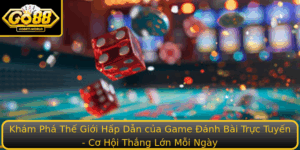 Kham Pha The Gioi Hap Dan Cua Game Anh Bai Truc Tuyen Co Hoi Thang Lon Moi Ngay