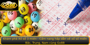 Kham Pha Xo So 3 Mien Cam Nang Hap Dan Ve Xo So Mien Bac Trung Nam Cung Go88