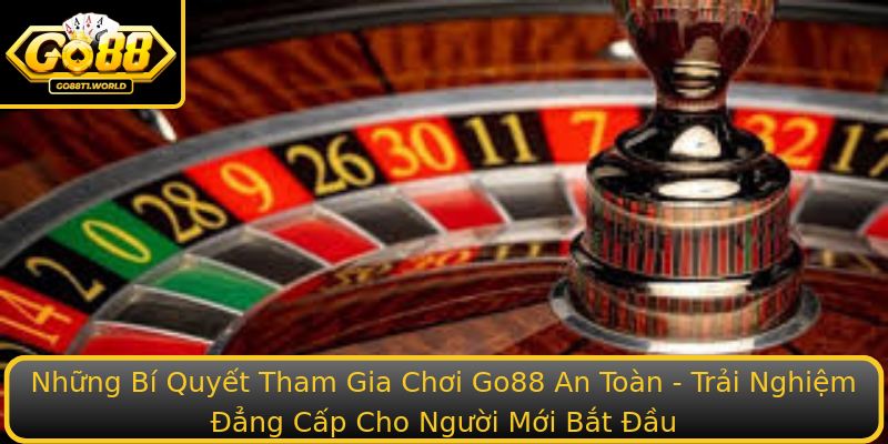 Nhung Bi Quyet Tham Gia Choi Stronggo88Strong An Toan Trai Nghiem Ang Cap Cho Nguoi Moi Bat Au