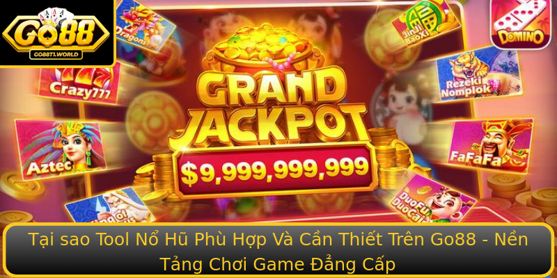 Tai Sao Tool No Hu Phu Hop Va Can Thiet Tren Stronggo88Strong Nen Tang Choi Game Ang Cap